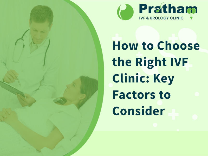 How to Choose the Right IVF Clinic