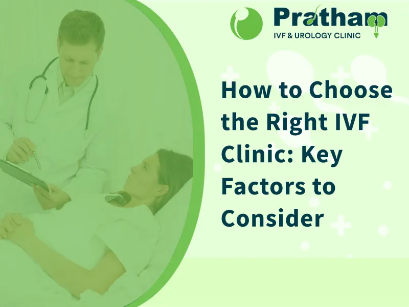 Choosing the right IVF clinic